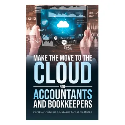 "Make the Move to the Cloud for Accountants and Bookkeepers" - "" ("Gordillo Cecilia")