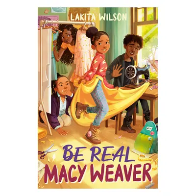 "Be Real, Macy Weaver" - "" ("Wilson Lakita")