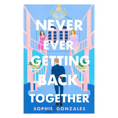 Never Ever Getting Back Together (Gonzales Sophie)