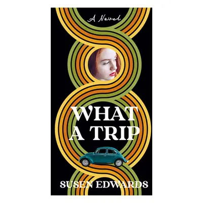 "What a Trip" - "" ("Edwards Susen")