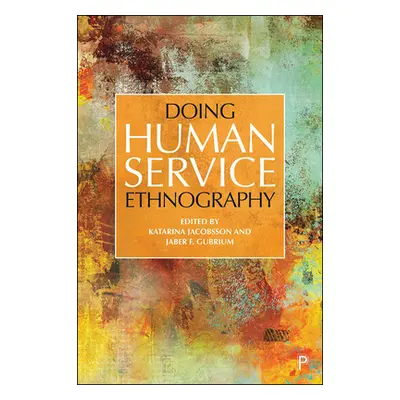 "Doing Human Service Ethnography" - "" ("M. Jefferson Andrew")