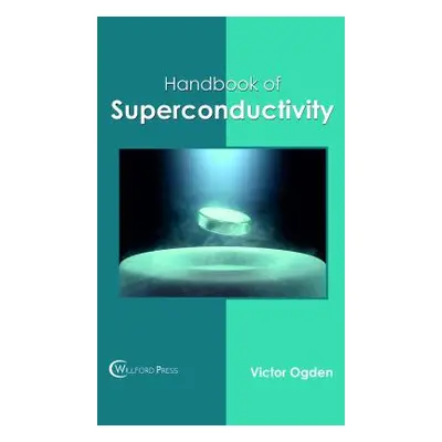 "Handbook of Superconductivity" - "" ("Ogden Victor")