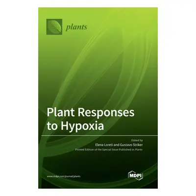 "Plant Responses to Hypoxia" - "" ("Loreti Elena")