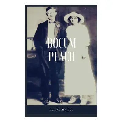 "Bocum Peach" - "" ("Carroll Curtis")