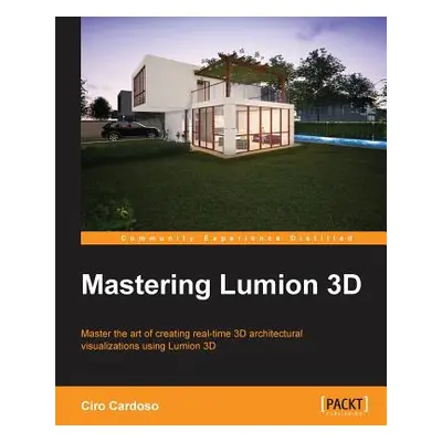 "Mastering Lumion 3D" - "" ("Cardoso Ciro")