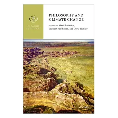 "Philosophy and Climate Change" - "" ("Budolfson Mark")