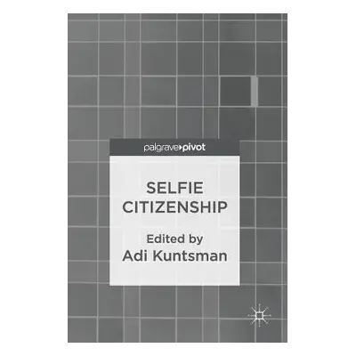 "Selfie Citizenship" - "" ("Kuntsman Adi")