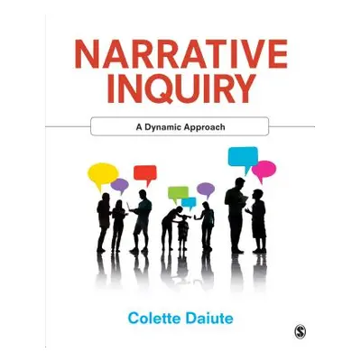 "Narrative Inquiry: A Dynamic Approach" - "" ("Daiute Colette")