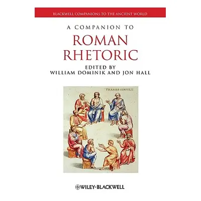 "Companion to Roman Rhetoric P" - "" ("Dominik William")