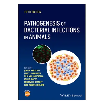 "Pathogenesis of Bacterial Infections in Animals" - "" ("Prescott John F.")