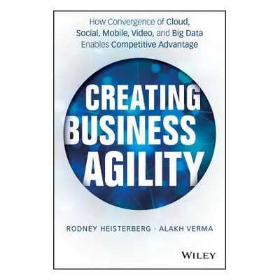 "Business Agility" - "" ("Heisterberg Rodney")