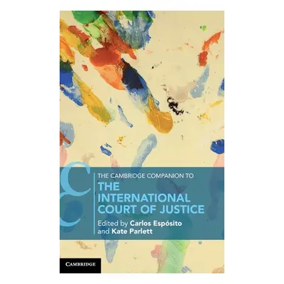 "The Cambridge Companion to the International Court of Justice" - "" ("Espsito Carlos")