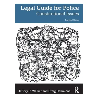 "Legal Guide for Police: Constitutional Issues" - "" ("Walker Jeffery T.")