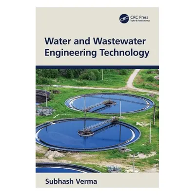 "Water and Wastewater Engineering Technology" - "" ("Verma Subhash")