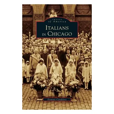 "Italians in Chicago" - "" ("Candelero Dominic")