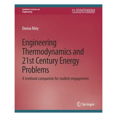 "Engineering Thermodynamics and 21st Century Energy Problems: A Textbook Companion for Student E