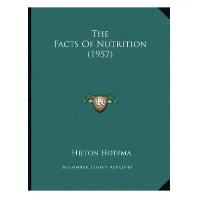 "The Facts Of Nutrition (1957)" - "" ("Hotema Hilton")