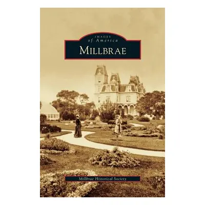 "Millbrae" - "" ("Millbrae Historical Society")