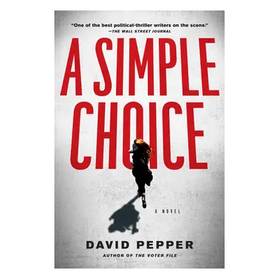 "A Simple Choice" - "" ("Pepper David")