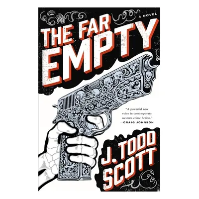 "The Far Empty" - "" ("Scott J. Todd")