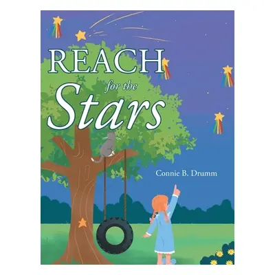 "Reach for the Stars" - "" ("Drumm Connie B.")