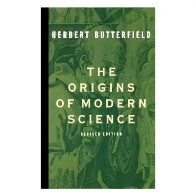 "The Origins of Modern Science" - "" ("Butterfield Herbert")