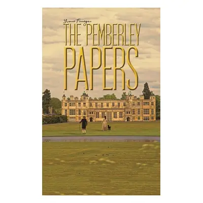 "The Pemberley Papers" - "" ("Finnegan Yvonne")