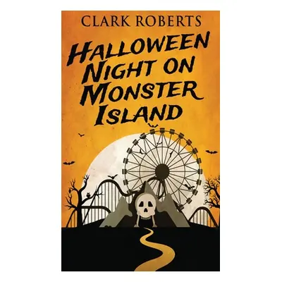 "Halloween Night On Monster Island" - "" ("Roberts Clark")