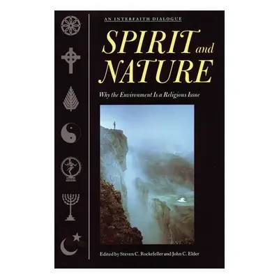 "Spirit and Nature: Why the Environment Is a Religious Issue--An Interfaith Dialogue" - "" ("Roc