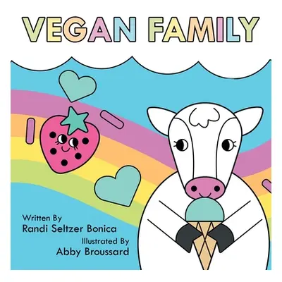 "Vegan Family" - "" ("Randi Seltzer Bonica")