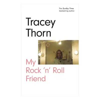 "My Rock 'n' Roll Friend" - "" ("Thorn Tracey")