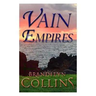 "Vain Empires" - "" ("Collins Brandilyn")