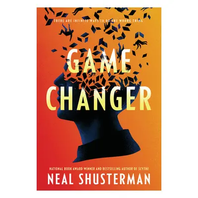 "Game Changer" - "" ("Shusterman Neal")