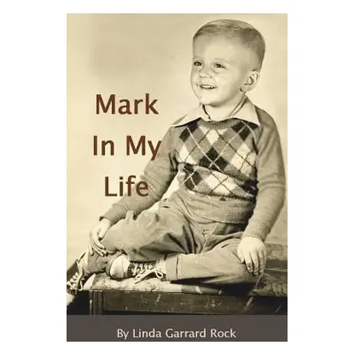 "A Mark In My Life" - "" ("Rock Linda Garrard")