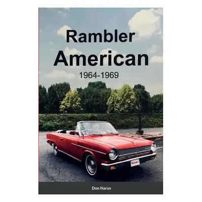 "Rambler American 1964-1969" - "" ("Narus Don")