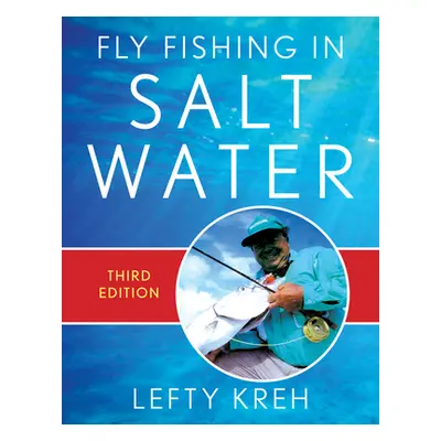 "Lefty Kreh's Fly Fishing in Salt Water" - "" ("Kreh Lefty")