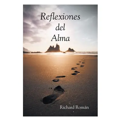 "Reflexiones del Alma" - "" ("Roman Richard")