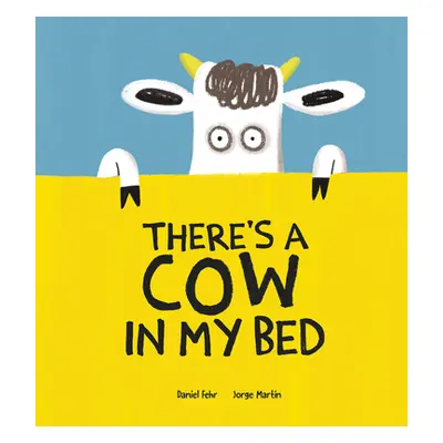 "There's a Cow in My Bed" - "" ("Fehr Daniel")