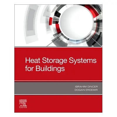 "Heat Storage Systems for Buildings" - "" ("Dincer Ibrahim")