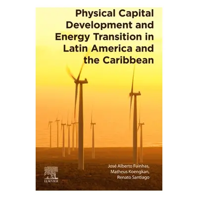 "Physical Capital Development and Energy Transition in Latin America and the Caribbean" - "" ("F