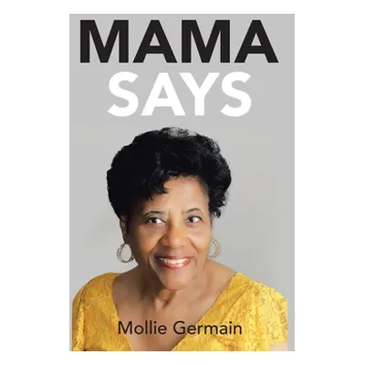 "Mama Says" - "" ("Germain Mollie")