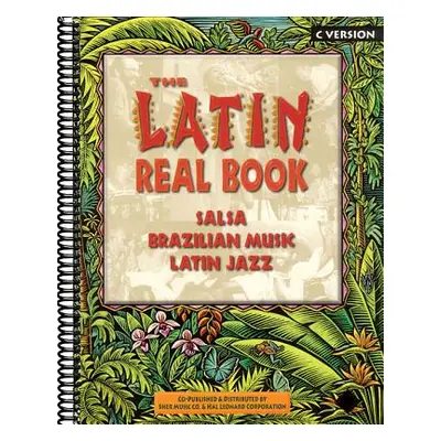 "The Latin Real Book: C Edition" - "" ("Hal Leonard Corp")