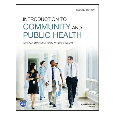 "Introduction to Community and Public Health" - "" ("Sharma Manoj")