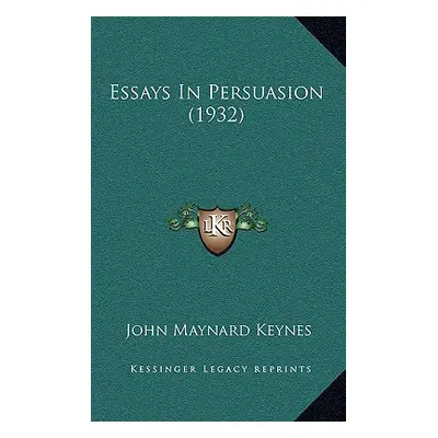 "Essays In Persuasion (1932)" - "" ("Keynes John Maynard")