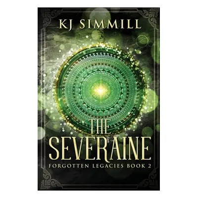 "The Severaine: Large Print Edition" - "" ("Simmill K. J.")