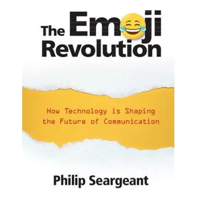 "The Emoji Revolution" - "" ("Seargeant Philip")