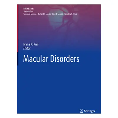 "Macular Disorders" - "" ("Kim Ivana K.")