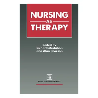 "Nursing as Therapy" - "" ("McMahon Richard")