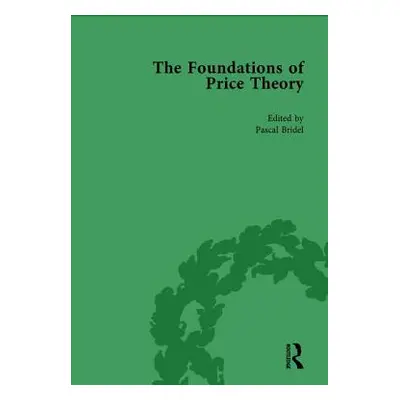 "The Foundations of Price Theory Vol 1" - "" ("Bridel Pascal")