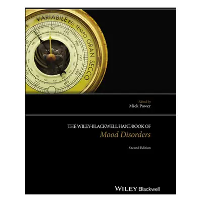 "The Wiley-Blackwell Handbook of Mood Disorders" - "" ("Power Mick")